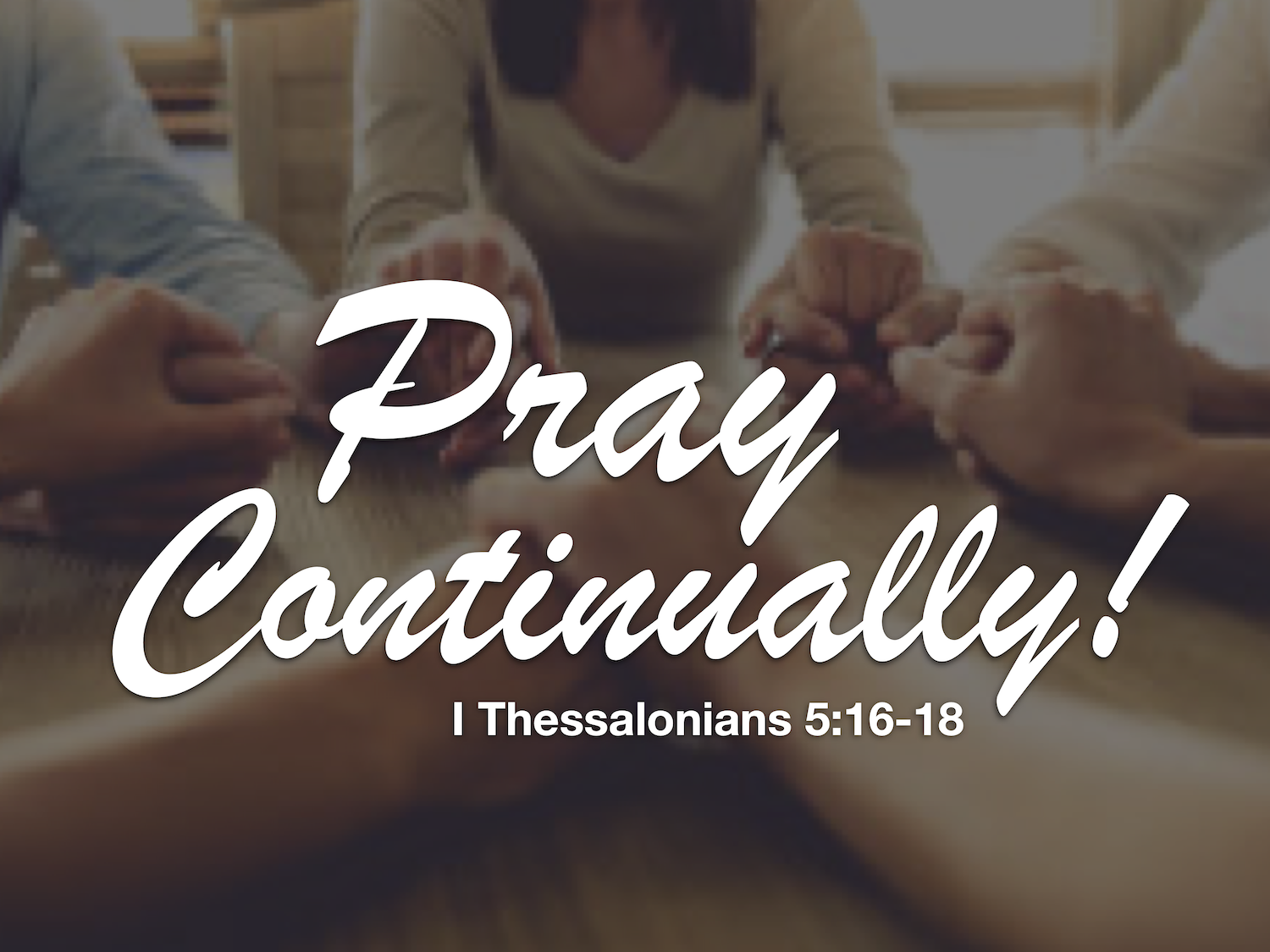 Pray Continually