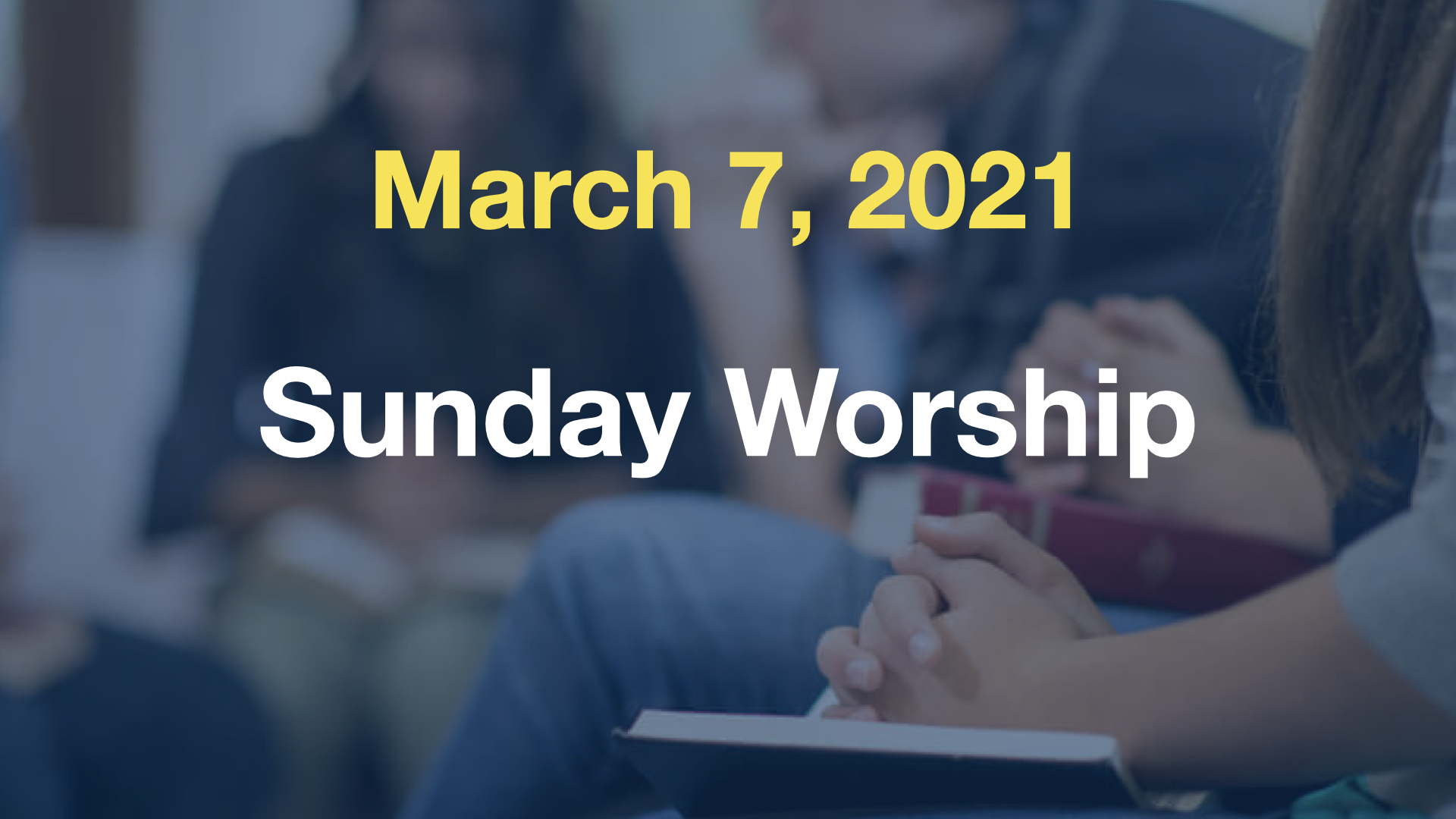 Sunday Worship – March 7, 2021 – East Sedalia Baptist Church